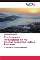 Aránzazu Hopkins Barriga - Tradiciones e innovaciones en los diseños de mantas textiles Peruanos