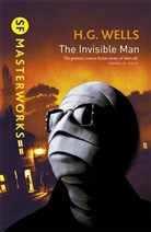 H G Wells, H. G. Wells, H.G. Wells, Herbert G. Wells - The Invisible Man