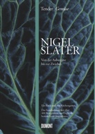 Nigel Slater, Jonathan Lovekin - Tender - Gemüse