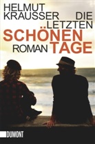 Helmut Krausser - Die letzten schönen Tage