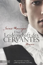 Jaime Manrique - Die Leidenschaft des Cervantes