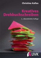 Christina Kallas - Kreatives Drehbuchschreiben