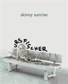 Urs/ Matt Fischer, Matt Gerald, Urs Fischer - Skinny Sunrise