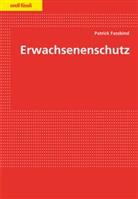 Patrick Fassbind - Erwachsenenschutzrecht (f. d. Schweiz)