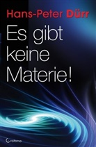 Hans-Peter Dürr - Es gibt keine Materie!