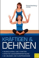 Alexander Jordan, Mare Schwichtenberg, Maren Schwichtenberg - Kräftigen und Dehnen
