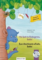 459595, Andrea Dölling, Katharina E Volk, Katharina E. Volk - Viel Spass im Kindergarten, Dadilo !: Deutsch-Italienisch (mit CD)
