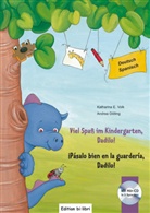 479595, Andrea Dölling, Katharina E Volk, Katharina E. Volk - Viel Spass im Kindergarten, Dadilo ! Deutsch-Spanisch (mit Audio-CD)