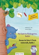 439595, Andrea Dölling, Katharina E Volk, Katharina E. Volk - Viel Spass im Kindergarten, Dadilo !: Deutsch-Französisch (mit Hör-CD)