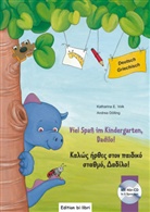 449595, Andrea Dölling, Katharina E Volk, Katharina E. Volk - Viel Spass im Kindergarten, Dadilo !: Deutsch-Griechisch (mit Hör-CD)