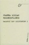 Joanna Lisiak, Raffael Schüürmann - Galerie der Existenzen. Bd.1