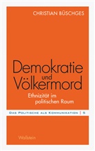 Christian Büschges - Demokratie und Völkermord