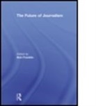 Bob Franklin, Bob (Cardiff University Franklin, Bob (EDT) Franklin, Franklin Bob, Bob Franklin - Future of Journalism