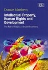Duncan Matthews, Duncan Matthews - Intellectual Property, Human Rights and Development
