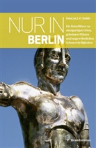 Duncan J Smith, Duncan J D Smith, Duncan J. D. Smith - Nur in Berlin