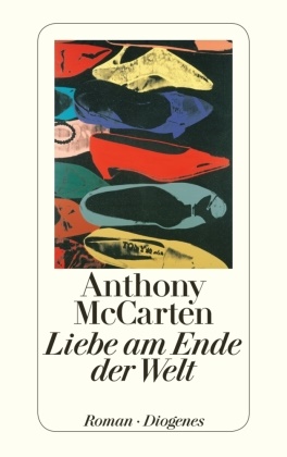 Anthony McCarten - Liebe am Ende der Welt