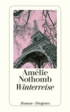 Amélie Nothomb - Winterreise