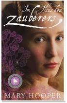 Mary Hooper - Im Haus des Zauberers