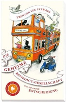 Trenton L Stewart, Trenton Lee Stewart, Diana Sudyka - Die geheime Benedict-Gesellschaft und die große Entscheidung