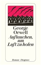 George Orwell - Auftauchen, um Luft zu holen