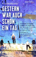 Finn-O Heinrich, Finn-Ole Heinrich - Gestern war auch schon ein Tag