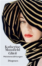 Katherine Mansfield, Daniel Kampa - Glück und andere Meistererzählungen