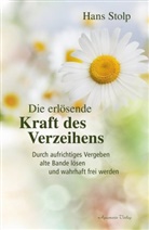 Hans Stolp - Die erlösende Kraft des Verzeihens
