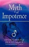 Ian Henderson, Felicity Miller - The Myth of Impotence