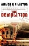 Major R A Linton, Major R. A. Linton - The Demolition