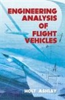 Holt Ashley, Engineering - Engineering Analysis of Flight Vehicles