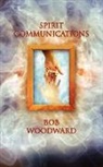 Bob Woodward - Spirit Communications