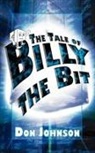 Don Johnson - The Tale of Billy the Bit