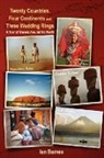 Ian Barnes - Twenty Countries, Four Continents and Three Wedding Rings