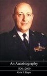 Alvin F. Meyer - An Autobiography