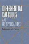 Field, Michael J. Field, Mike Field - Differential Calculus and Its Applications