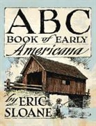 Sloane, Eric Sloane, Sloane Sloane - Abc Book of Early Americana