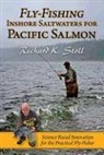 Richard K. Stoll - Fly-fishing Inshore Saltwaters for Pacific Salmon