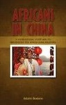 Adams Bodomo - Africans in China