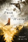 Joe Chiodo, Holly Phillips, Holly Phillips - At the Edge of Waking