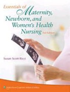 Ricci, Susan Scott Ricci - Essentials of Maternity, Newborn, and Women's Health Nursing