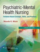 Mohr, Wanda Mohr, Wanda K. Mohr - Psychiatric-Mental Health Nursing