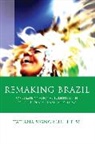 Tatiana Signorelli Heise - Remaking Brazil