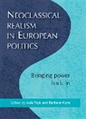 Asle Toje, Asle Kunz Toje, TOJE ASLE KUNZ BARBARA, Barbara Kunz, Kunz Barbara, Asle Toje... - Neoclassical Realism in European Politics