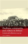 Martin Atherton, ATHERTON MARTIN, Julie Anderson, Walton Schalick - Deafness, Community and Culture in Britain