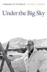 Jackson J Benson, Jackson J. Benson - Under the Big Sky