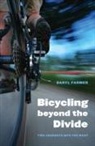 Daryl Farmer, Daryl L. Farmer - Bicycling Beyond the Divide