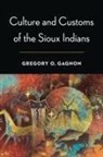 Gregory O Gagnon, Gregory O. Gagnon - Culture and Customs of the Sioux Indians