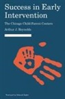 Arthur J Reynolds, Arthur J. Reynolds, Arthur J./ Zigler Reynolds - Success in Early Intervention