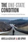 Ariella Azoulay, Ariella Ophir Azoulay, Ariella/ Ophir Azoulay, Adi Ophir - One-State Condition