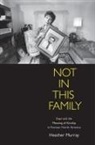 Heather Murray, Heather A. A. Murray, MURRAY HEATHER - Not in This Family